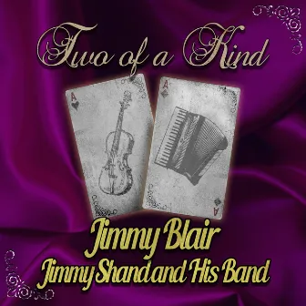 Two of a Kind: Jimmy Blair & Jimmy Shand by Jimmy Blair