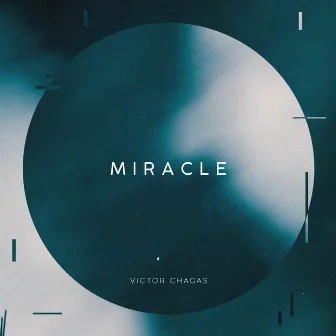 Miracle by Victor Chagas