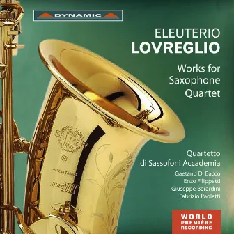 Lovreglio: Works for Saxophone Quartet by Glen Cortese