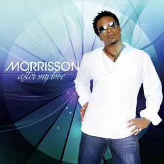 After My Love by Morrisson