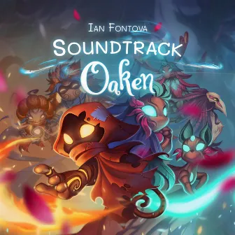 Oaken (Original Game Soundtrack) by Ian Fontova