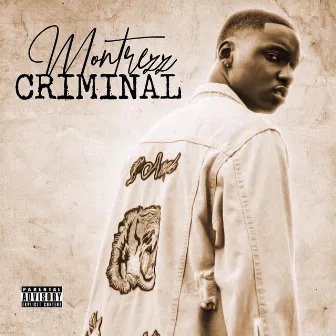 Criminal by Montrezz