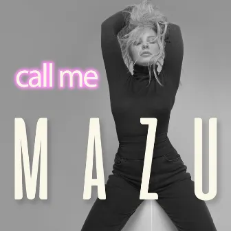 Call Me by MAZU