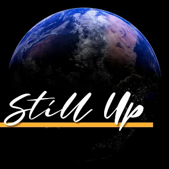 Still Up by Carlos Cosby