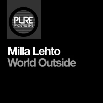 World Outside by Milla Lehto