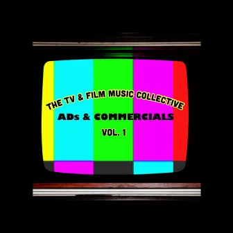 Ads and Commercials Vol.1 by The TV & Film Music Collective