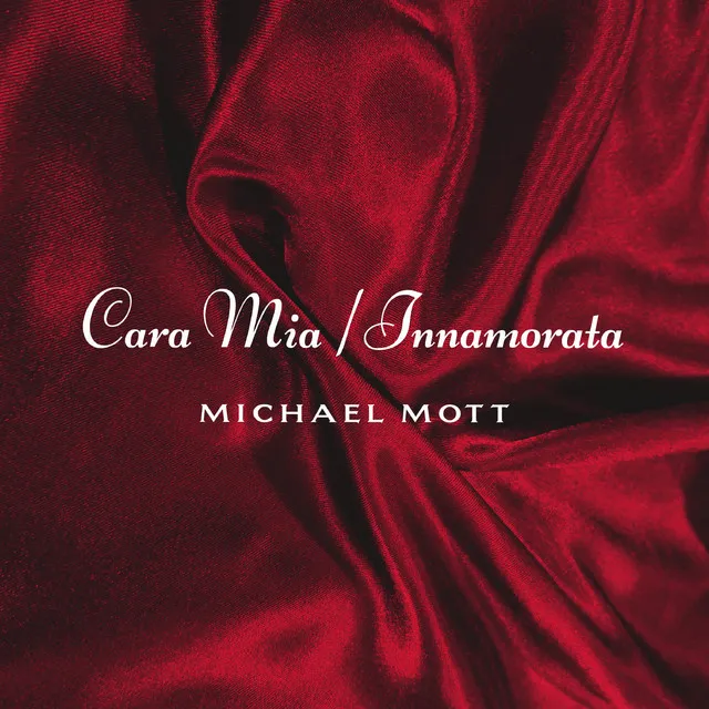 Cara Mia/ Innamorata