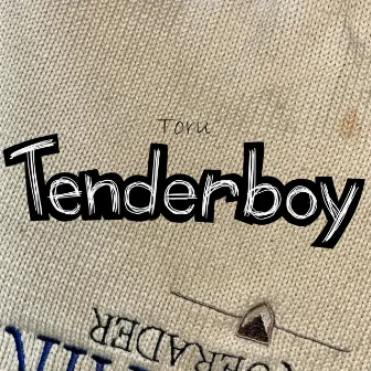 Tenderboy by Toru