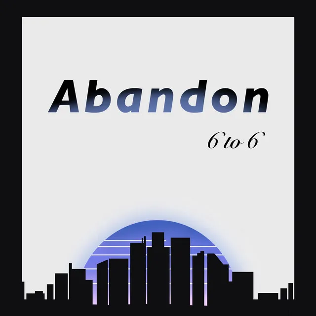 Abandon