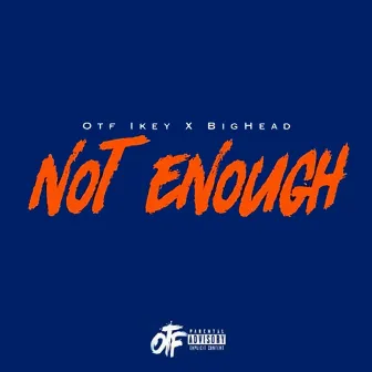 Not Enough by TnTXD