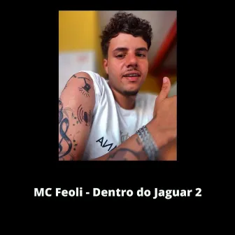 Dentro do Jaguar 2 by MC Feoli