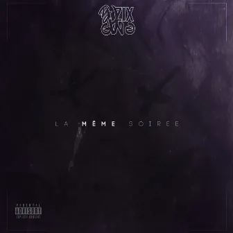 La même soirée by Bazix Gang