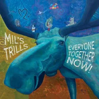 Everyone Together Now! by Mil's Trills