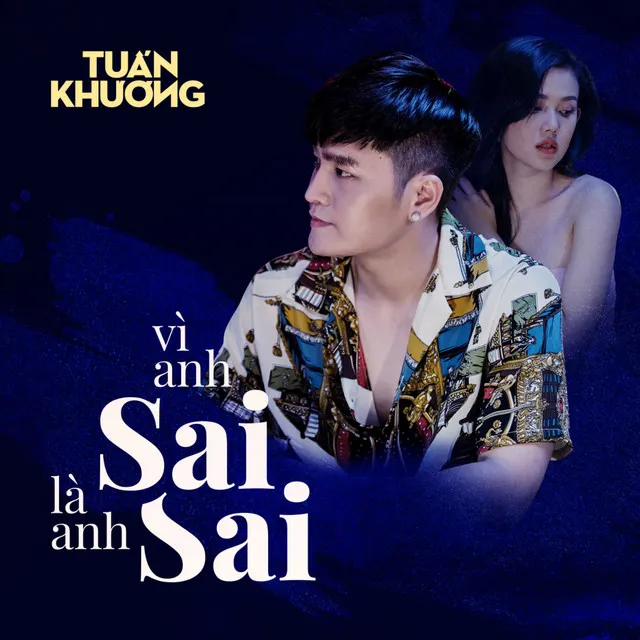 Vì Anh Sai, Là Anh Sai