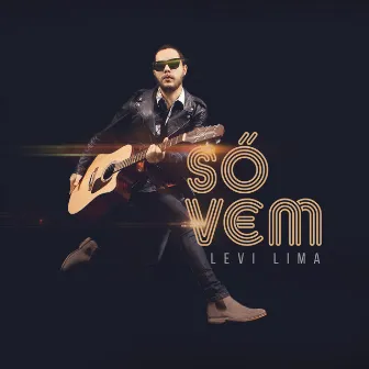 Só Vem by Levi Lima