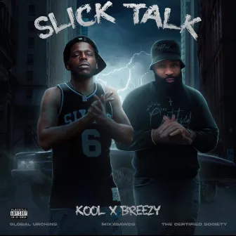 Slick Talk by StarLife Breezy