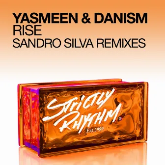 Rise (Sandro Silva Remixes) by Yasmeen