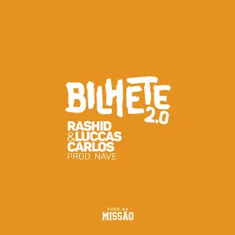 Bilhete 2.0 by Rashid