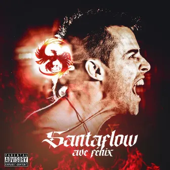 Ave Fénix (Streaming Remaster) by Santaflow