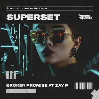 Broken Promise by SuperSet