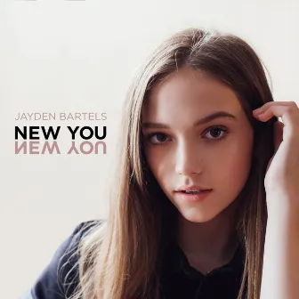 New You by Jayden Bartels