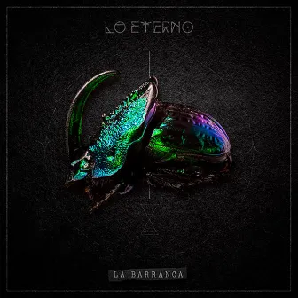 Lo Eterno by La Barranca