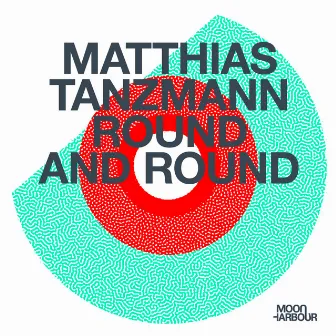 Round and Round by Matthias Tanzmann