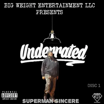 Underrated by Superman Sincere