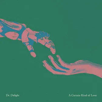 A Certain Kind Of Love by Dr. Delight