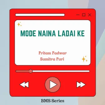 Mode Naina Ladai Ke by Sumitra Puri