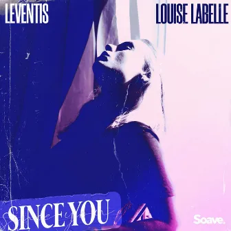 Since You by Leventis