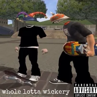 Whole Lotta Wickery Freestyle by Hunnidbanben