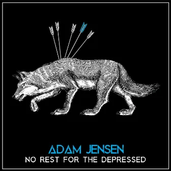 No Rest for the Depressed by Adam Jensen