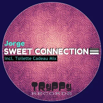 Sweet Connection Ep by Jorge