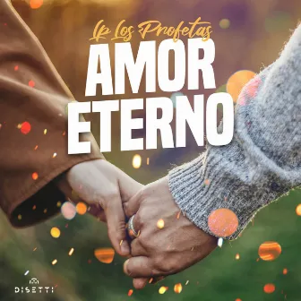 Amor Eterno by LP Los Profetas