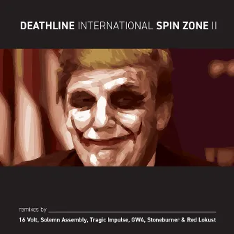 Spin Zone Ii by Deathline International