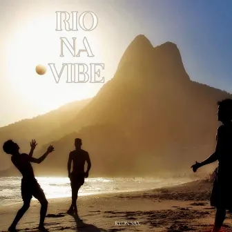 Rio na Vibe by Ryon Sax