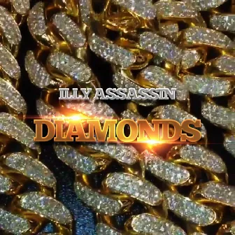 Diamonds by Illy Assassin