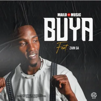 Buya (feat. Zain SA) by Mailo Music