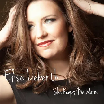 She Keeps Me Warm by Elise Lieberth