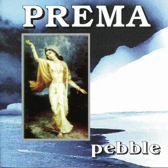 Pebble by Prema