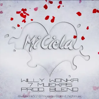 Mi Ciela - Single by Willy Wonka