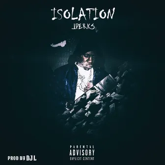 Isolation by J.Perks