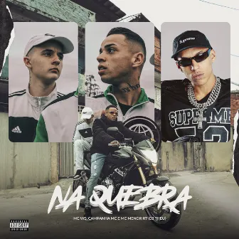 Na Quebra by Campanha MC