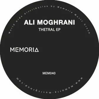 Thetral EP by Ali Moghrani