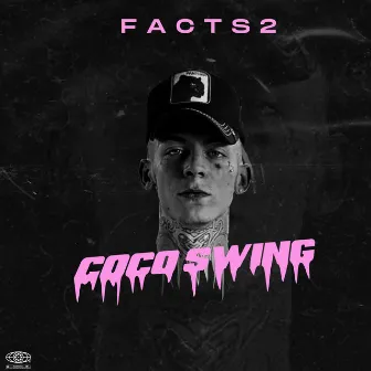 FACTS2 by Coco Swing