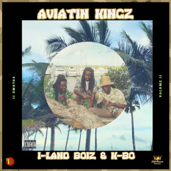 Aviatin Kingz Vol. 2 by K-Bo