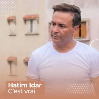 C’est vrai by Hatim Idar