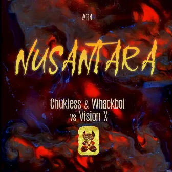 Nusantara by Chukiess & Whackboi