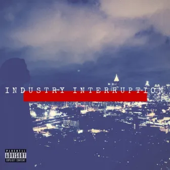 The Industry Interruption by Freeze